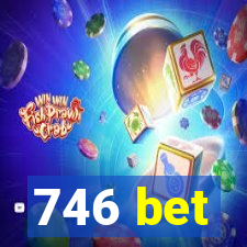 746 bet